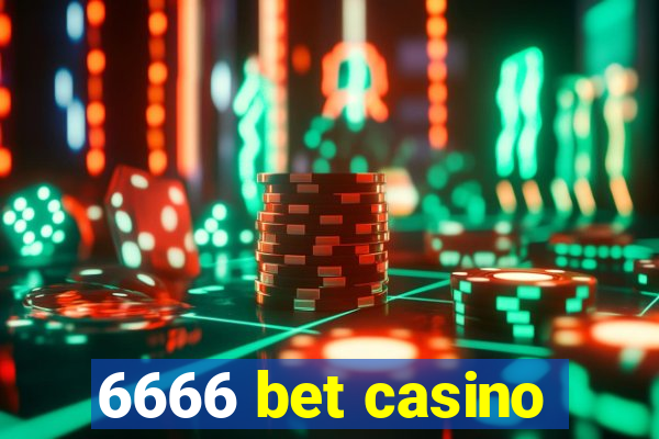 6666 bet casino